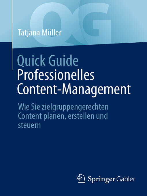 Title details for Quick Guide Professionelles Content-Management by Tatjana Müller - Available